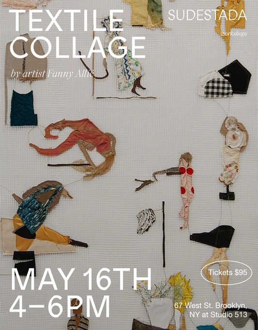 5.16 - FANNY ALLIÉ | Textile Collage Workshop